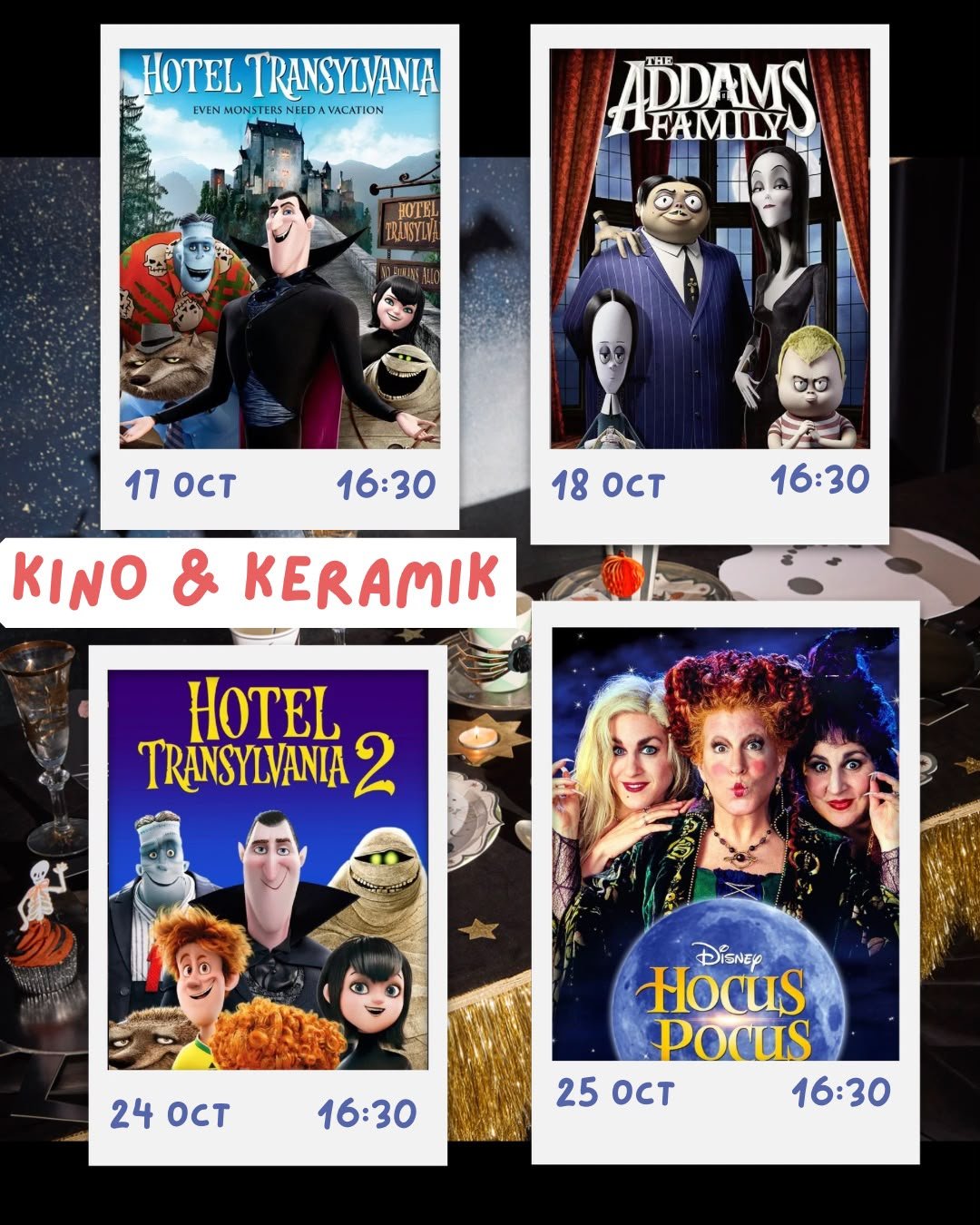 Flyer Kino & Keramik: Hotel Transylvania 17. Oktober, The Addams Family 18. Oktober, Hotel Transylvania 2 24. Oktober, Hocus Pocus 25. Oktober, jeweils 16:30